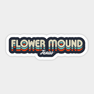 Retro Flower Mound Texas Sticker